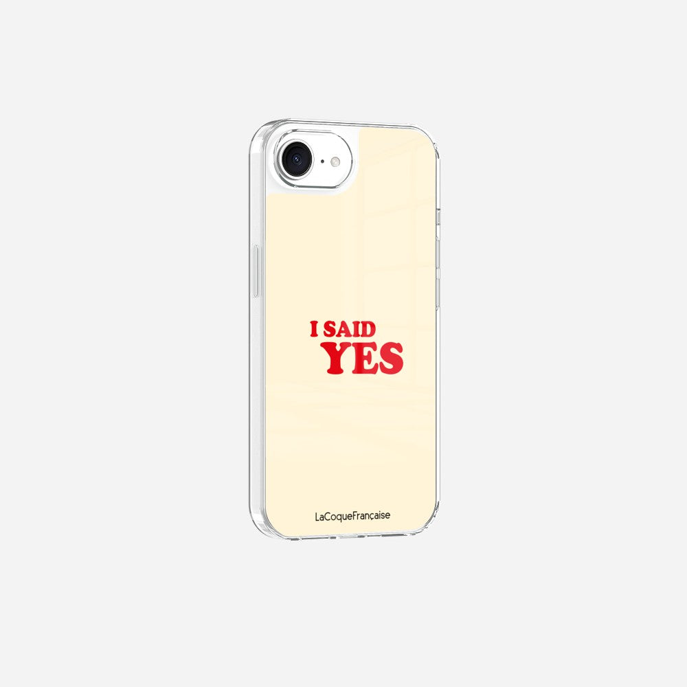 Coque Sans Anneaux Imprimee I Said Yes