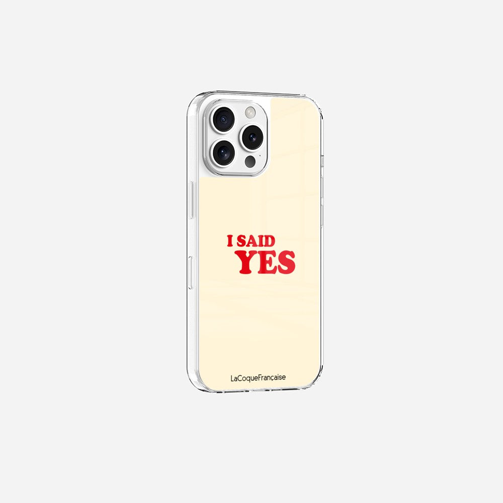 Coque Sans Anneaux Imprimee I Said Yes