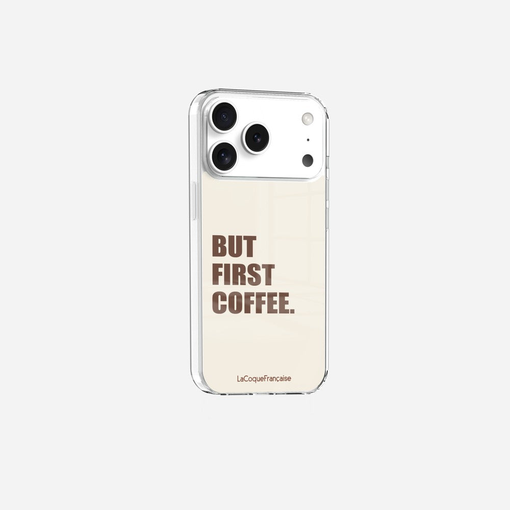 Coque Sans Anneaux Imprimee But First Coffee