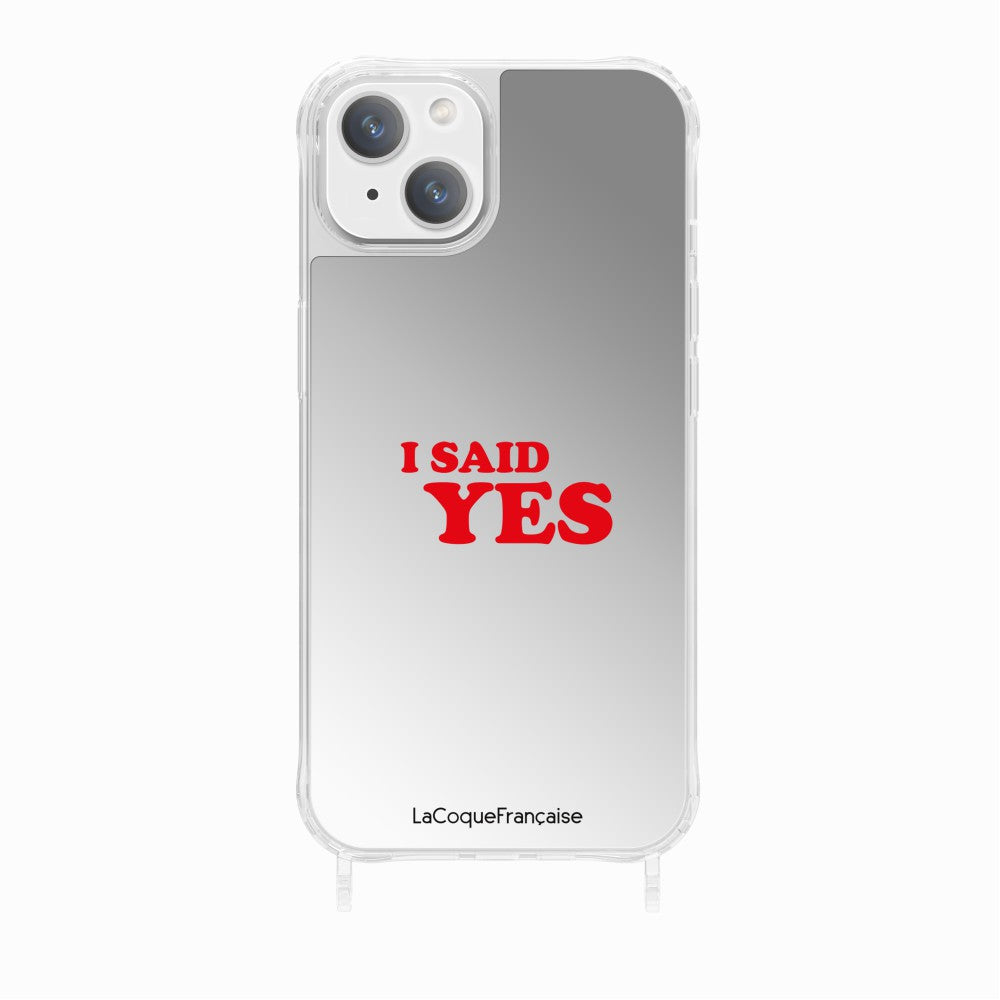 Coque Anneaux Miroir Imprimee I Said Yes