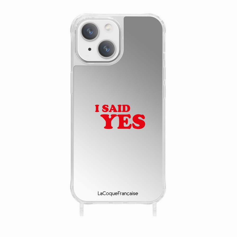 Coque Anneaux Miroir Imprimee I Said Yes