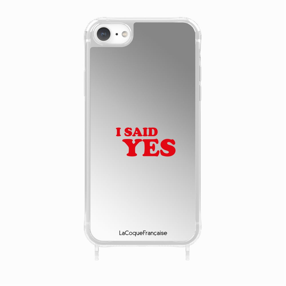 Coque Anneaux Miroir Imprimee I Said Yes