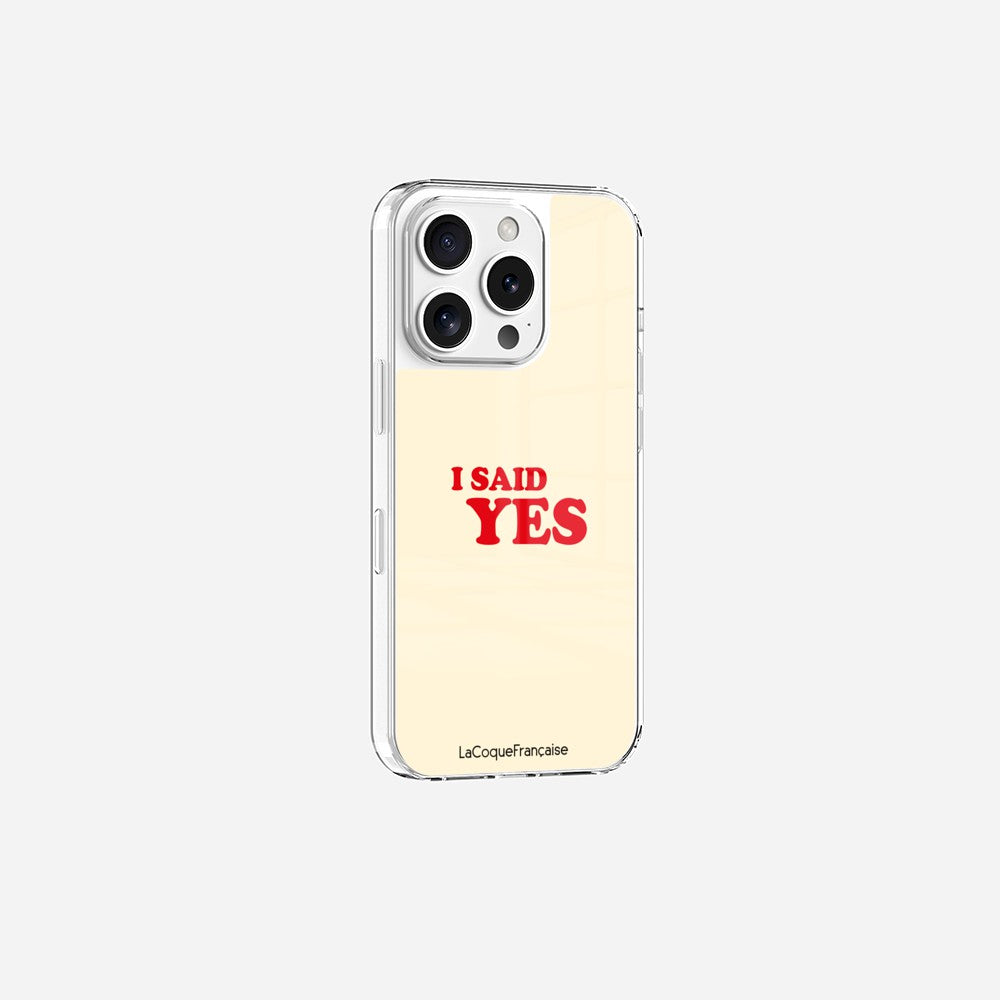 Coque Sans Anneaux Imprimee I Said Yes