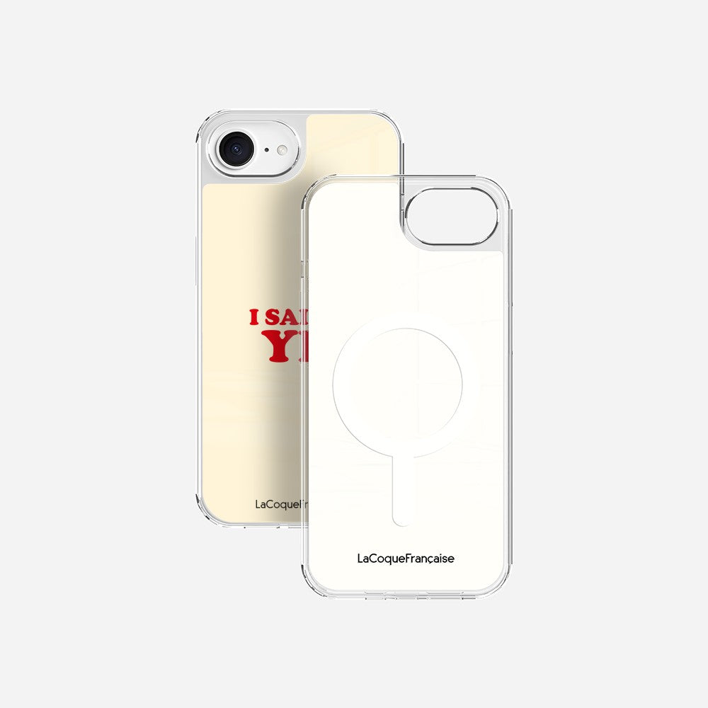 Coque Sans Anneaux Imprimee I Said Yes